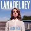 Lana Del Rey – Born To Die (LP).